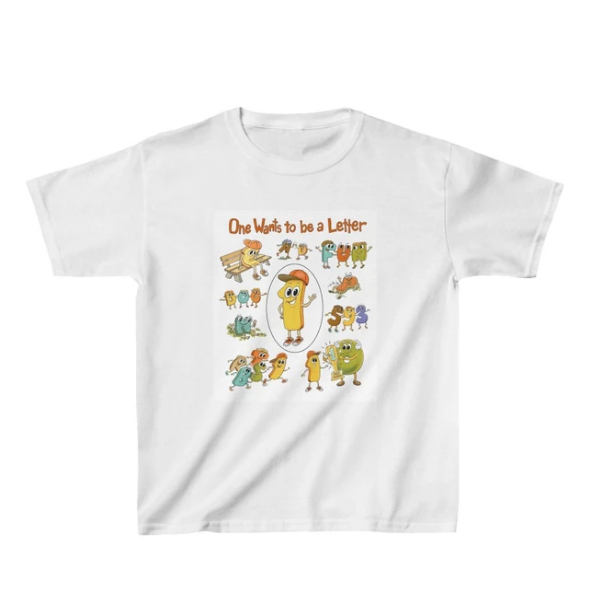 T-Shirt Kids Characters One Wants to be a Letter